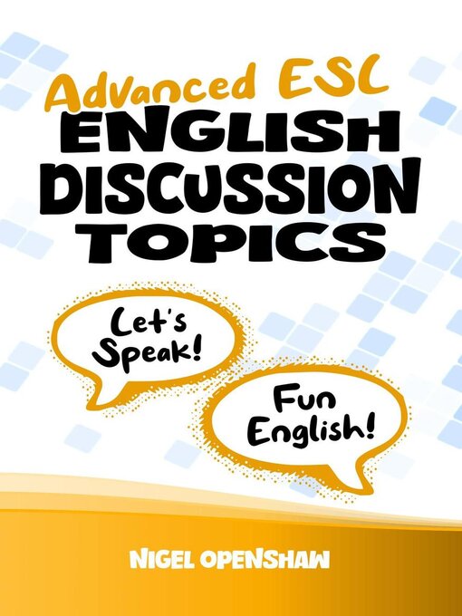 Title details for Advanced ESL English Discussion Topics by Nigel Openshaw - Available